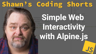Simple Web Interactivity with Alpine.js 

